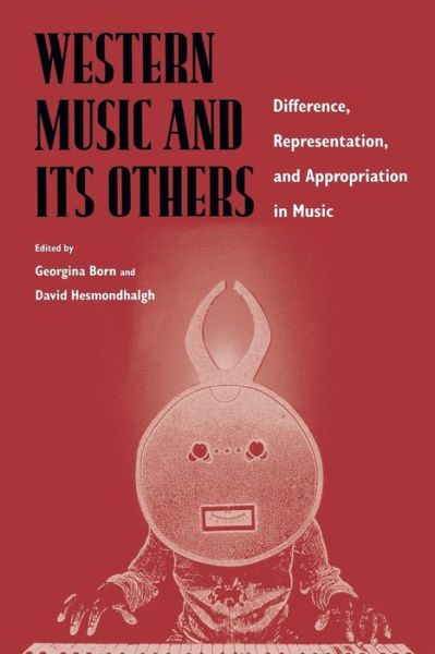 Cover for Georgina Born · Western Music and Its Others: Difference, Representation, and Appropriation in Music (Paperback Book) (2000)