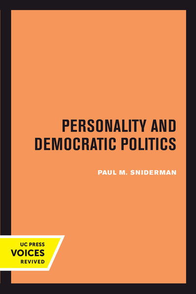 Personality and Democratic Politics - Paul M. Sniderman - Libros - University of California Press - 9780520303843 - 25 de septiembre de 2018