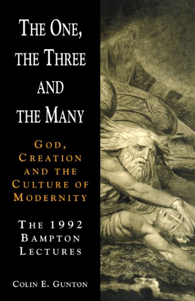 The One, the Three and the Many - Colin E. Gunton - Livros - Cambridge University Press - 9780521421843 - 29 de julho de 1993