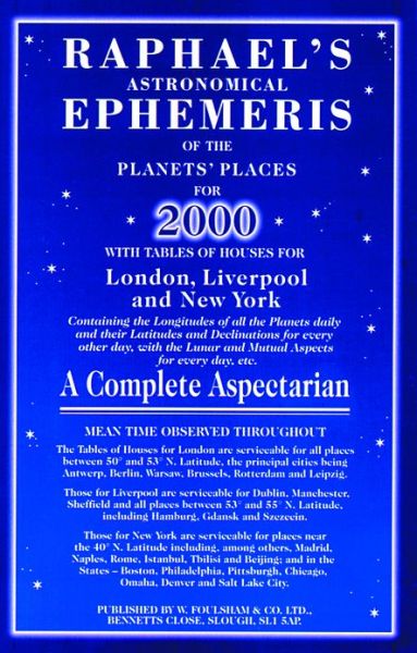 Cover for Edwin Raphael · Raphael's Astronomical Ephemeris: With Tables of Houses for London, Liverpool and New York (Paperback Book) [2000 edition] (1999)