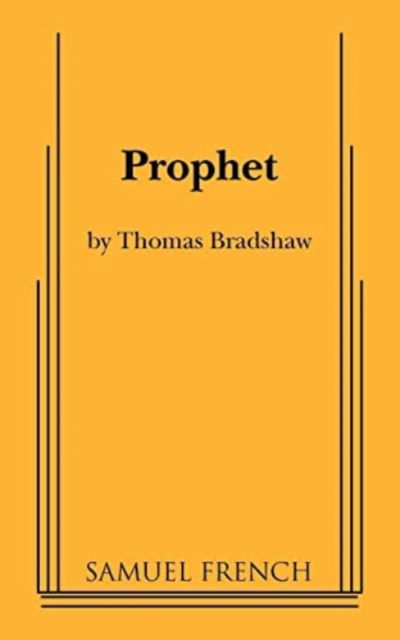 Cover for Thomas Bradshaw · Prophet (Paperback Book) (2008)