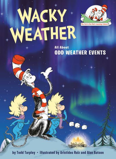 Wacky Weather - Todd Tarpley - Libros - Random House Children's Books - 9780593433843 - 17 de octubre de 2023