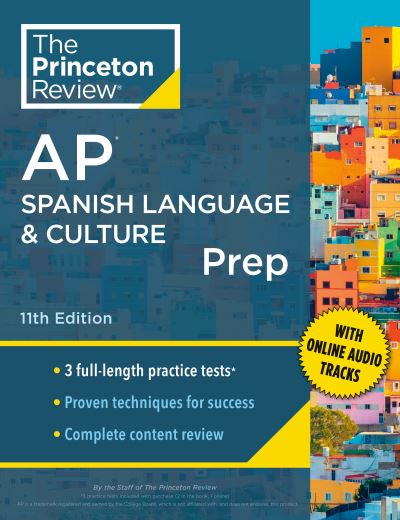 Cover for The Princeton Review · Princeton Review AP Spanish Language &amp; Culture Prep, 2024: 3 Practice Tests + Content Review + Strategies &amp; Techniques (Taschenbuch) (2023)