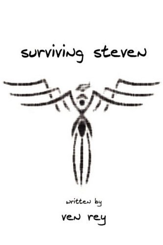 Cover for Ven Rey · Surviving Steven (Paperback Book) (2010)