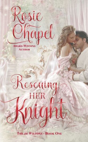 Cover for Rosie Chapel · Rescuing her Knight (Paperback Book) (2021)