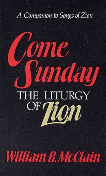 Cover for William B. Mcclain · Come Sunday: Liturgy of Zion (Paperback Book) (1990)