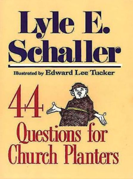 Cover for Lyle E. Schaller · 44 Questions for Church Planters (Paperback Book) (1991)