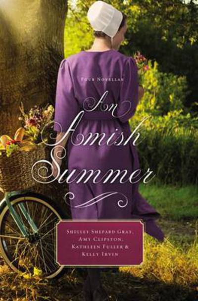 Cover for Shelley Shepard Gray · An Amish Summer: Four Novellas (Paperback Book) (2017)