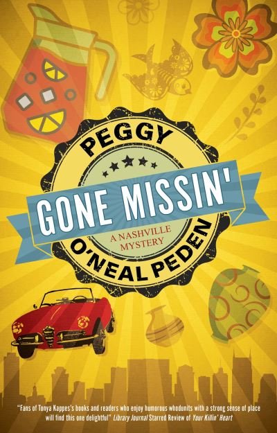 Cover for Peggy O'Neal Peden · Gone Missin' - A Nashville mystery (Hardcover Book) [Main edition] (2021)