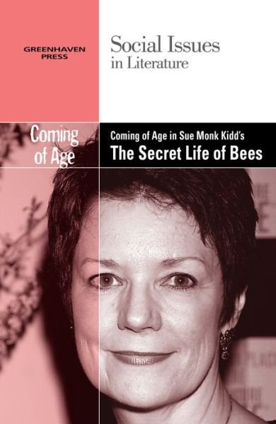 Cover for Dedria Bryfonski · Coming of Age in Sue Monk Kidd's the Secret Life of Bees (Pocketbok) (2013)