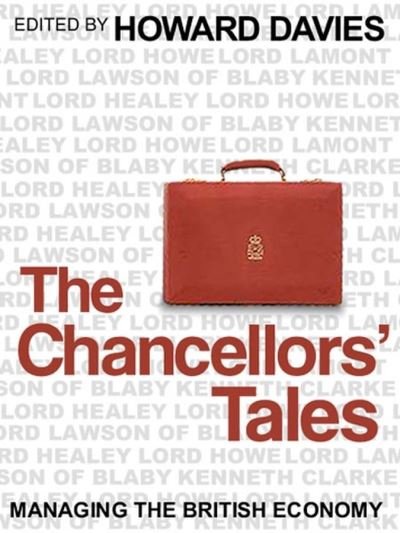 Cover for Davies · The Chancellors' Tales: Managing the British Economy (Gebundenes Buch) (2006)