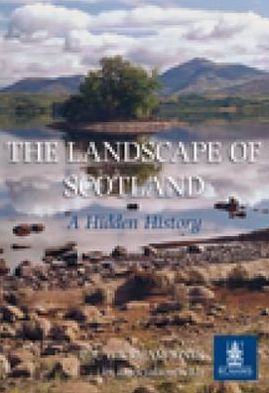 Cover for Caroline Wickham-Jones · The Landscape of Scotland: A Hidden History (Paperback Book) [UK edition] (2009)