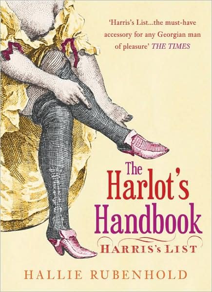 Cover for Hallie Rubenhold · The Harlot's Handbook (Taschenbuch) (2007)