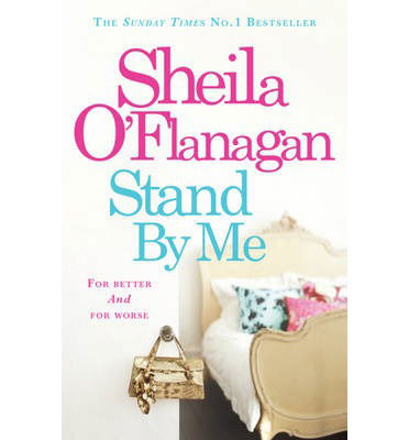 Cover for Sheila O'Flanagan · Stand By Me: A compelling tale of a marriage, secrets and surprises (Paperback Book) (2011)