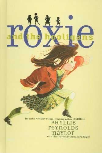 Cover for Phyllis Reynolds Naylor · Roxie and the Hooligans (Innbunden bok) (2007)