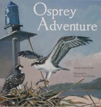 Cover for Jennifer Keats Curtis · Osprey Adventure (Innbunden bok) (2011)