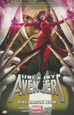 Uncanny Avengers Volume 3: Ragnarok Now (marvel Now) - Rick Remender - Kirjat - Marvel Comics - 9780785184843 - tiistai 30. syyskuuta 2014