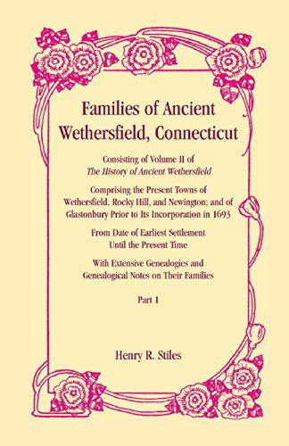 Cover for Henry R. Stiles · Families of Ancient Wethersfield, Connecticut (A Heritage Classic) (Paperback Book) (2009)