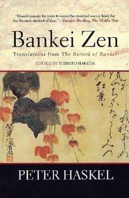 Cover for Yoshito Hakeda · Bankei Zen: Translations from the Record of Bankei (Paperback Book) (1994)