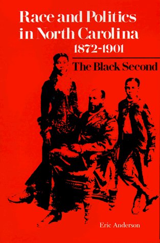 Cover for Eric Anderson · Race and Politics in North Carolina, 1872-1901: The Black Second (Taschenbuch) (1980)
