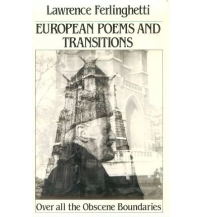 Cover for Lawrence Ferlinghetti · European Poems &amp; Transitions: Over All the Obscene Boundaries (Pocketbok) [Subsequent edition] (1988)