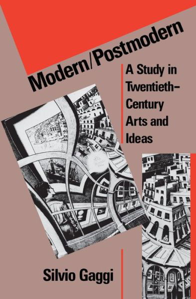 Cover for Silvio Gaggi · Modern / Postmodern: A Study in Twentieth-Century Arts and Ideas - Penn Studies in Contemporary American Fiction (Paperback Book) (1991)