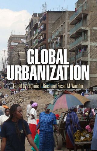 Cover for Eugenie L Birch · Global Urbanization - The City in the Twenty-First Century (Hardcover Book) (2011)