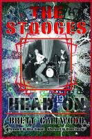 The Stooges: Head On: a Journey Through - Glenn Danzig - Bøker - LIGHTNING SOURCE UK LTD - 9780814334843 - 1. september 2011