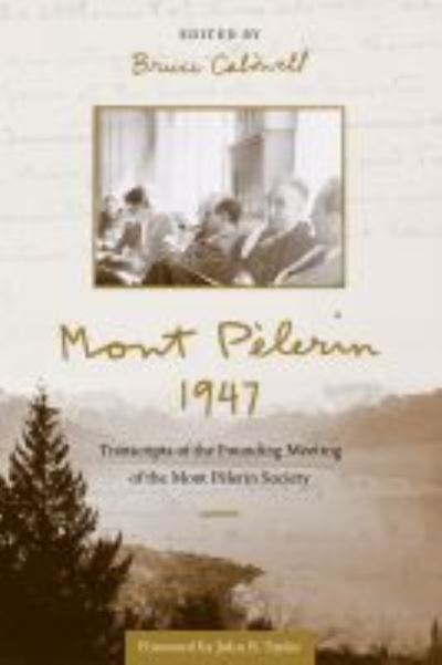 Cover for John B. Taylor · Mont Pelerin 1947: Transcripts of the Founding Meeting of the Mont Pelerin Society (Hardcover Book) (2022)