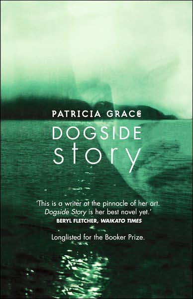 Dogside Story - Patricia Grace - Books - University of Hawai'i Press - 9780824825843 - February 28, 2002