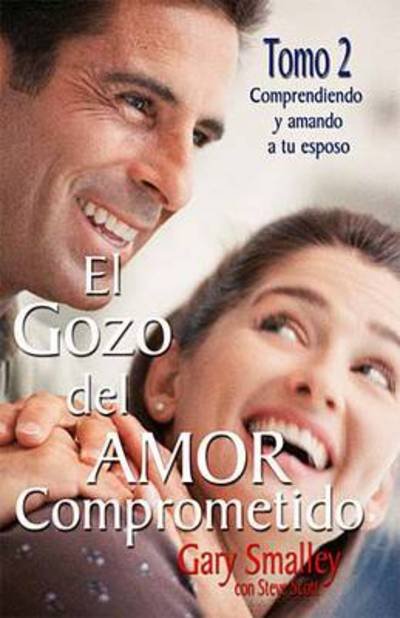 Cover for Gary Smalley · El gozo del amor comprometido: Tomo 2 (Paperback Bog) (1996)