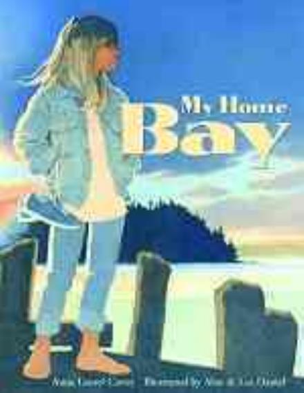 Cover for Anne Laurel Carter · My Home Bay (Paperback Book) (2003)