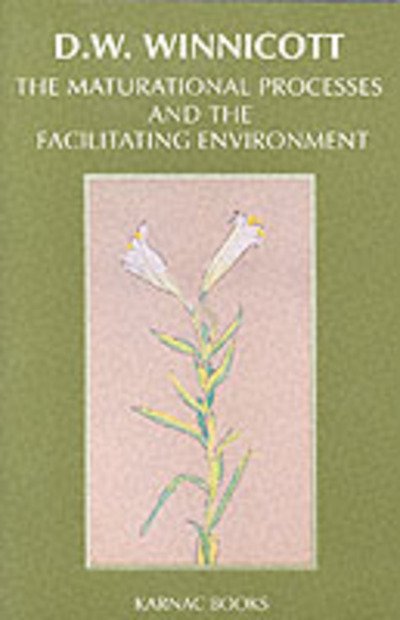 Cover for Donald W. Winnicott · The Maturational Processes and the Facilitating Environment: Studies in the Theory of Emotional Development (Paperback Bog) (1990)