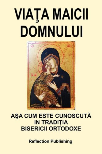 Cover for Horia Ion Groza · Viata Maicii Domnului (Paperback Book) [Romanian edition] (2011)