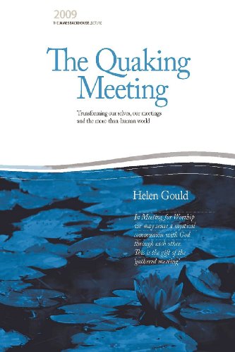 The Quaking Meeting - Helen Gould - Książki - Interactive Publications - 9780980325843 - 1 marca 2009