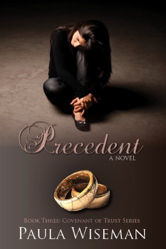 Cover for Paula Wiseman · Precedent: Book Three: Covenant of Trust Series (Paperback Book) (2011)