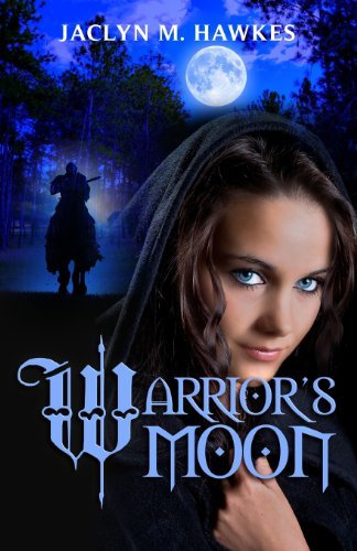 Cover for Jaclyn M. Hawkes · Warrior's Moon: a Historical Medieval Romance (Paperback Book) (2013)