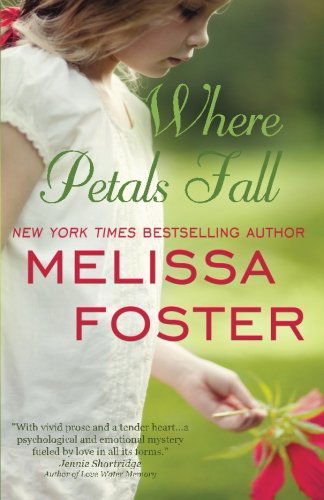 Cover for Melissa Foster · Where Petals Fall (Paperback Book) (2013)