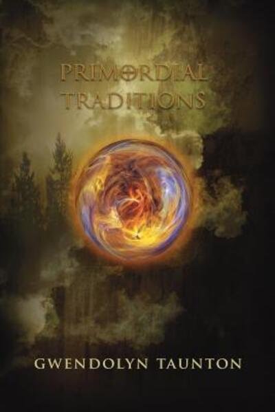 Cover for Gwendolyn Taunton · Primordial Traditions (Paperback Book) (2016)