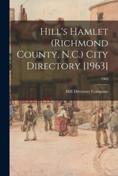 Cover for Hill Directory Company · Hill's Hamlet (Richmond County, N.C.) City Directory [1963]; 1963 (Paperback Book) (2021)