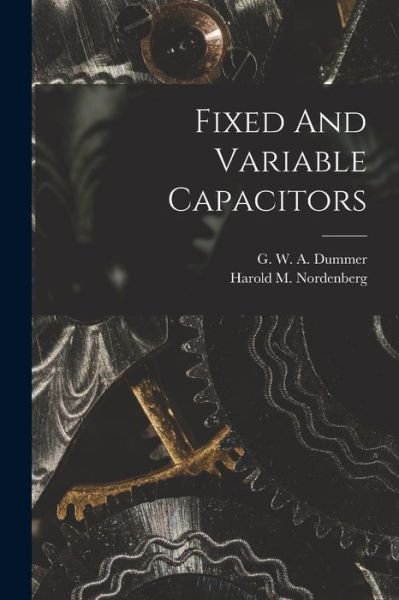 Cover for G W a Dummer · Fixed And Variable Capacitors (Paperback Book) (2021)