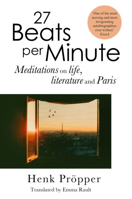 Cover for Henk Propper · 27 Beats Per Minute: Meditations on Life, Literature and Paris (Taschenbuch) (2025)