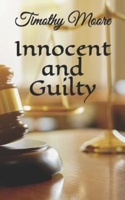 Cover for Timothy Moore · Innocent and Guilty (Paperback Book) (2019)