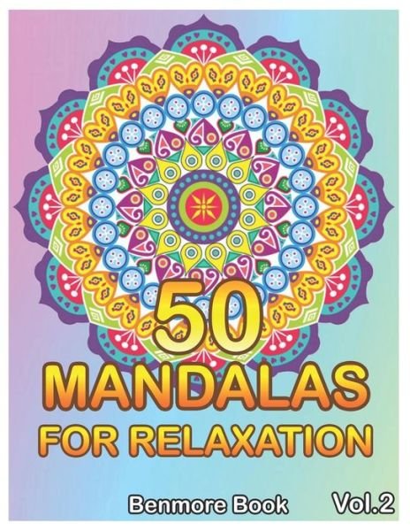 Cover for Benmore Book · 50 Mandalas For Relaxation (Paperback Bog) (2019)