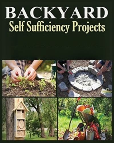 Cover for Ralston Coughlin · Backyard Self Sufficiency Projects (Book) (2023)