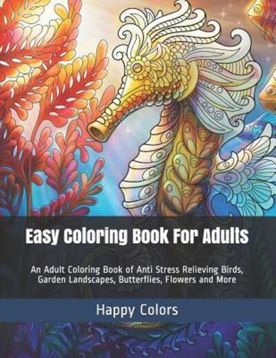 Cover for Happy Colors · Easy Coloring Book For Adults (Paperback Book) (2019)