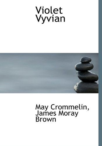 Cover for May Crommelin · Violet Vyvian (Hardcover Book) (2009)