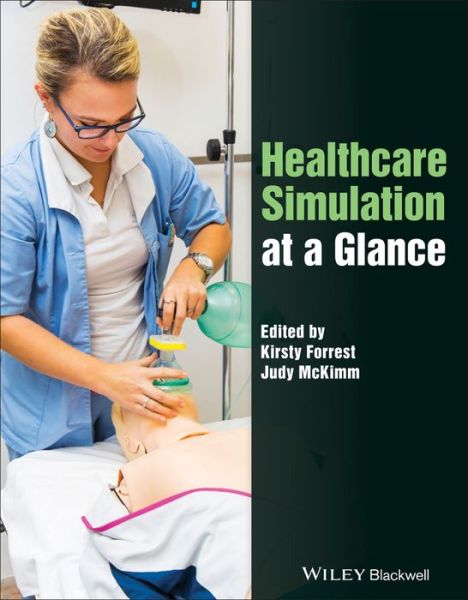 Cover for Kirsty Forrest · Healthcare Simulation at a Glance - At a Glance (Paperback Book) (2019)