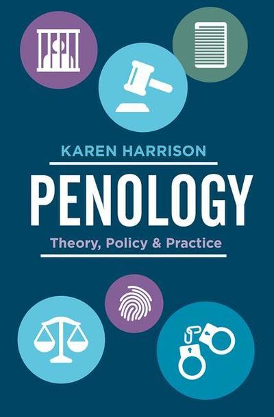 Cover for Karen Harrison · Penology: Theory, Policy and Practice (Hardcover Book) [1st ed. 2020 edition] (2019)