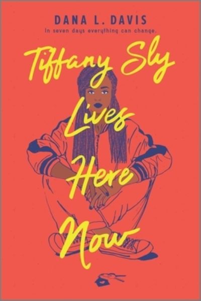 Cover for Dana L. Davis · Tiffany Sly Lives Here Now (Paperback Book) (2021)